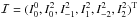 \hbox{${\cal I}= (I_0^0,I_{0}^2, I_{-1}^2,I_{1}^2,I_{-2}^2,I_{2}^2)^{\rm T}$}
