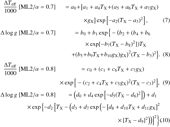 \begin{eqnarray} \frac{\Delta T_{\rm eff}}{1000} {\rm ~[ML2/}\alpha~{\rm = 0.7]} &= a_0 \!+\! \left[a_1+a_4T_{\rm X}\!+\!(a_5+a_6T_{\rm X}+a_7g_{\rm X}) \right.\nonumber\\[0.5mm] &\quad \left.\times g_{\rm X}\right]\exp\left[-a_2(T_{\rm X}-a_3)^2\right] ,\\[0.5mm] \Delta \log g {\rm ~[ML2/}\alpha~{\rm = 0.7]} &= b_0 +b_1\exp\Big\{-\big(b_2+(b_4+b_6 \nonumber\\[0.5mm] & \quad \times\exp[-b_7(T_{\rm X}-b_8)^2])T_{\rm X}\nonumber\\[0.5mm] & \quad +(b_5\!+\!b_9T_{\rm X}\!+\!b_{10}g_{\rm X})g_{\rm X}\big)^2(T_{\rm X}-b_3)^2\Big\} .\\[0.5mm] \frac{\Delta T_{\rm eff}}{1000} {\rm ~[ML2/}\alpha~{\rm = 0.8]} &= c_0+(c_1+c_6T_{\rm X}+c_7g_{\rm X})\nonumber\\[0.5mm] & \hspace*{-3mm}\times \exp\Big[-(c_2+c_4T_{\rm X}+c_5g_{\rm X})^2(T_{\rm X}-c_3)^2\Big] ,\\[0.5mm] \Delta \log g {\rm ~[ML2/}\alpha~{\rm = 0.8]} &= \left(d_0+d_4\exp\left[-d_5(T_{\rm X}-d_6)^2\right]\right)+d_1 \nonumber\\[0.5mm]\ & \hspace*{-2cm}\times\exp\left\{-d_2\left[T_{\rm X}-\left(d_3+d_7\exp\left(-\left[d_8+d_{10}T_{\rm X}+d_{11}g_{\rm X}\right]^2\right.\right.\right. \right. \nonumber\\[0.5mm] &\left.\left. \left. \hspace*{3cm}\left.\times\left[T_{\rm X}-d_9\right]^2\right)\right)\right]^2\right\} . \end{eqnarray}