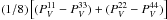 \hbox{$(1/8)\left[(\pv^{11}-\pv^{33}) + (\pv^{22}-\pv^{44}) \right]$}