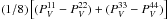 \hbox{$(1/8)\left[ (\pv^{11}-\pv^{22}) + (\pv^{33}-\pv^{44}) \right]$}