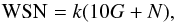 \begin{equation} {\rm WSN} = k(10 G + N), \label{Eq:WSN} \end{equation}