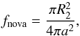 \begin{equation} f_{\mathrm{nova}}=\frac{\pi R_{2}^{2}}{4\pi a^{2}},\label{back accretion facor} \end{equation}