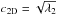 \hbox{$c_{\rm 2D}=\sqrt{\lambda_{2}}$}