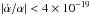 Mathematical equation: \hbox{$| \dot{\alpha}{/}\alpha | < 4\times10^{-19}$}