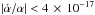 Mathematical equation: \hbox{$|\dot{\alpha}{/}\alpha| < 4\,\times\,10^{-17}$}