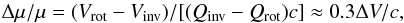 Mathematical equation: $$ {\Delta \mu}{/}{\mu} = (V_{\rm rot} - V_{\rm inv}){/}[(Q_{\rm inv} - Q_{\rm rot})c] \approx 0.3\Delta V/c, $$