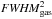 Mathematical equation: \hbox{${\it FWHM}^2_{\rm gas}$}
