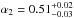 \hbox{$\alpha_2 = 0.51 ^{+0.02}_{-0.03}$}