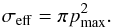 \begin{equation} \label{eq:sigmaeff} \sigma_{{\rm eff}} = \pi p_{{\rm max}}^2. \end{equation}
