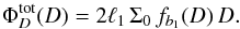 Mathematical equation: \begin{eqnarray} \label{eq:Phi(D)-complete} \Phi_D^{\rm tot}(D) = 2 \ell_1 \,\Sigma_0 \,f_{b_1}(D) \,D. \end{eqnarray}