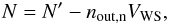 \begin{equation} N = N^\prime - n_{\mathrm{out,n}}V_\mathrm{WS}, \end{equation}