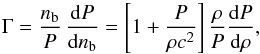 \begin{equation} \Gamma=\frac{\nb}{P}\,\frac{\dd P}{\dd \nb} = \left[ 1+ \frac{P}{\rho c^2} \right] \frac{\rho}{P}\frac{\dd P}{\dd\rho}, \end{equation}