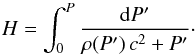 \begin{equation} H = \int_0^P \frac{\dd P' }{ \rho (P')\,c^2 +P'}\cdot \label{H.def} \end{equation}