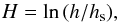 \begin{equation} H=\ln\,(h/h_\mathrm{s}), \label{H-h} \end{equation}