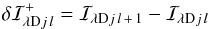 \begin{equation} \delta\mathcal{I}^{+}_{{\!\lambda}{\rm D}{j}{\,l}} = \mathcal{I}_{{\!\lambda}{\rm D}{j}{\,l\,+\,1}} - \mathcal{I}_{{\!\lambda}{\rm D}{j}{\,l}} \label{differential.positives} \end{equation}