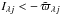 \hbox{${I_{{\lambda}{j}} < -\,\tilde{{\varpi}}_{{\lambda}{j}}}$}