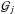 \hbox{$\mathcal{G}_{j}$}