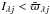 \hbox{${I_{{\lambda}{j}} < \tilde{{\varpi}}_{{\lambda}{j}}}$}