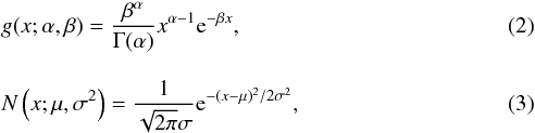 \begin{eqnarray} &&g(x; \alpha,\beta) = \frac{\beta^\alpha}{\Gamma(\alpha)} x^{\alpha-1} {\rm e}^{- \beta x},\\[3mm] &&N\left(x; \mu, \sigma^2\right) = \frac{1}{\sqrt{2 \pi} \sigma } {\rm e}^{-(x-\mu)^2 / 2 \sigma^2 }, \end{eqnarray}