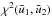 \hbox{$\chi^2 (\tilde{u}_1,\tilde{u}_2)$}
