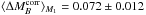 \hbox{$\langle\Delta M_B^{\rm corr}\rangle_{\Mone} = 0.072\pm0.012$}