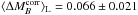 \hbox{$\langle\Delta M_B^{\rm corr}\rangle_{\rm L} = 0.066 \pm 0.021$}