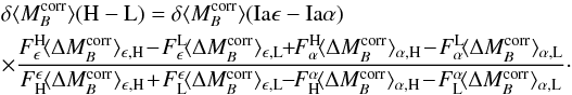 \appendix \setcounter{section}{1} \begin{eqnarray} \label{annex:eq:ha-to-mass-step} &&\delta \langle M_B^{\rm corr}\rangle({\rm H-L}) = \delta \langle M_B^{\rm corr}\rangle({\rm Ia}\epsilon-{\rm Ia}\alpha) \\ &&\times \frac{F^{\rm H}_{\epsilon} \!\langle\Delta M_B^{\rm corr}\rangle_{\rm \epsilon,H} \!-\! F^{\rm L}_{\epsilon} \!\langle\Delta M_B^{\rm corr}\rangle_{\rm \epsilon,L}\! \!+\!\! F^{\rm H}_{\alpha}\! \langle\Delta M_B^{\rm corr}\rangle_{\rm \alpha,H} \!-\! F^{\rm L}_{\alpha} \!\langle\Delta M_B^{\rm corr}\rangle_{\rm \alpha,L}}{ F^{\epsilon}_{\rm H} \!\langle\Delta M_B^{\rm corr}\rangle_{\rm \epsilon,H} \!+\! F^{\epsilon}_{\rm L} \!\langle\Delta M_B^{\rm corr}\rangle_{\rm \epsilon,L}\! \!-\!\! F^{\alpha}_{\rm H} \!\langle\Delta M_B^{\rm corr}\rangle_{\rm \alpha,H} \!-\! F^{\alpha}_{\rm L}\! \langle\Delta M_B^{\rm corr}\rangle_{\rm \alpha,L}}\cdot\notag \end{eqnarray}