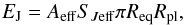 \begin{equation} E_{\rm J} =A_{\rm eff} S_{J\rm eff} \pi R_{\rm eq} R_{\rm pl}, \end{equation}