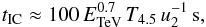 \begin{eqnarray} t_{\rm IC}\approx 100\,E_{\rm TeV}^{0.7}\,T_{4.5}\,u_2^{-1}\,{\rm s}, \end{eqnarray}