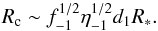 \begin{eqnarray} R_{\rm c}\sim f_{-1}^{1/2}\eta_{-1}^{1/2}d_{1}R_*. \label{rccwr} \end{eqnarray}