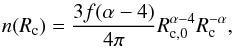 \begin{eqnarray} n(R_{\rm c})=\frac{3f(\alpha-4)}{4\pi}R_{{\rm c},0}^{\alpha-4}R_{\rm c}^{-\alpha}, \end{eqnarray}