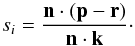 \begin{equation} s_i=\frac{\vec{n}\cdot(\vec{p}-\vec{r})}{\vec{n}\cdot\vec{k}}\cdot\label{eq:si} \end{equation}