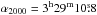 \hbox{$\alpha_{2000} = \rm 3^h 29^m 10\fs8$}