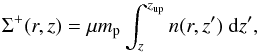\begin{equation} \Sigma^{+}(r,z)=\mu m_{\rm p}\int_{z}^{z_{\rm up}}n(r,z^{\prime})\ \ud z^{\prime} , \end{equation}