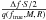 \hbox{$\frac{\Delta f \cdot S{/}2}{q(f_{\rm true},M,\,R)}$}