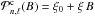 \hbox{$\mathcal{P}^{\rm c}_{n,\ell}(B)=\xi_0+\xi\,B$}