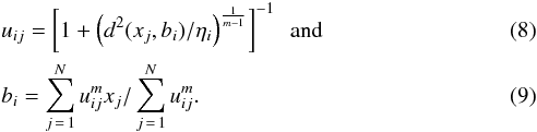 \begin{eqnarray} && u_{ij} = \left[1+\left(d^2({x_j},{b_i})/\eta_i \right)^{\frac{1}{m-1}} \right]^{-1} \rm{\ \ and\ } \label{E:uijPCM}\\ && b_{i} = \displaystyle\sum_{j\,=\,1}^N u_{ij}^m {x_j}/\displaystyle\sum_{j\,=\,1}^N u_{ij}^m. \label{E:biPCM} \end{eqnarray}