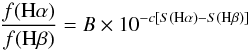 \begin{equation} \label{c_equation} \frac{f({\rm H}\alpha)}{f({\rm H}\beta)} = B \times 10^{- c [S({\rm H}\alpha) - S({\rm H}\beta)]} \end{equation}