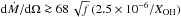 \hbox{${\rm d}\dot{M}/{\rm d}\Omega\ga 68 \, \sqrt{f}\,(2.5\times10^{-6}/X_{\mathrm{OH}})$}