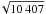 \hbox{$\!\sqrt{10\,407}$}
