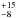 \hbox{$^{+15}_{-8}$}