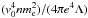 \hbox{$(v_0^4 n m_{\rm e}^2)/(4\pi e^4 \Lambda)$}