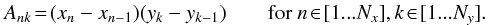 \appendix \setcounter{section}{2} \begin{eqnarray} A_{nk} \!=\! (x_n-x_{n-1})(y_k-y_{k-1}) \qquad\mbox{for\ } n\!\in\![1...N_x], k\!\in\![1...N_y]. \end{eqnarray}