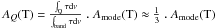 \hbox{$A_{Q}({\rm T})=\frac{\int_{\rm Q} \tau {\rm d}\nu}{\int_{\rm band} \tau {\rm d}\nu}\;.\; A_{\rm mode}({\rm T}) \approx \frac{1}{3}\;.\; A_{\rm mode}\rm (T)$}