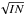 \hbox{$\sqrt{IN}$}
