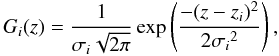 $$ G_i(z)=\frac{1}{\sigma_i \sqrt{2\pi}} \exp{\left( \frac{-(z-z_i)^2}{2{\sigma_i}^2} \right)} \,, $$