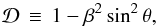 \begin{equation} {\cal D}\,\equiv\,1 - \beta^2\,{\rm sin}^2\,\theta , \end{equation}