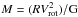 \hbox{$M = (R V_{\mathrm{rot}}^{2}) / \mathrm{G}$}