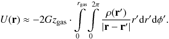 \begin{equation} U( \vec{r} ) \approx -2 G z_{\rm gas} \cdot \int\limits_{0}^{r_{\rm gas}} \int\limits_{0}^{2\pi} \frac{\rho (\vec{r'})}{|\vec{r}-\vec{r'}|} r' \D r' \D \phi' . \end{equation}