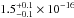 \hbox{$1.5^{+0.1}_{-0.1} \times 10 ^{-16}$}